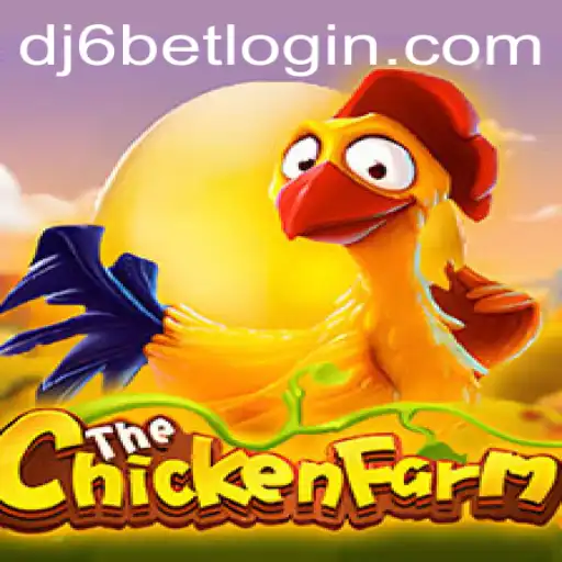 Exploring the Intriguing World of ChickenFarm and Its Connection to dj6bet PH Login