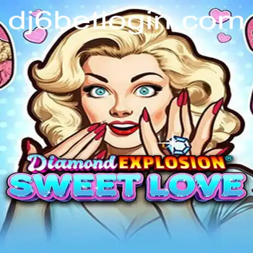 Exploring the Thrills of DiamondExplosionSweetLove: An Engaging Gaming Adventure